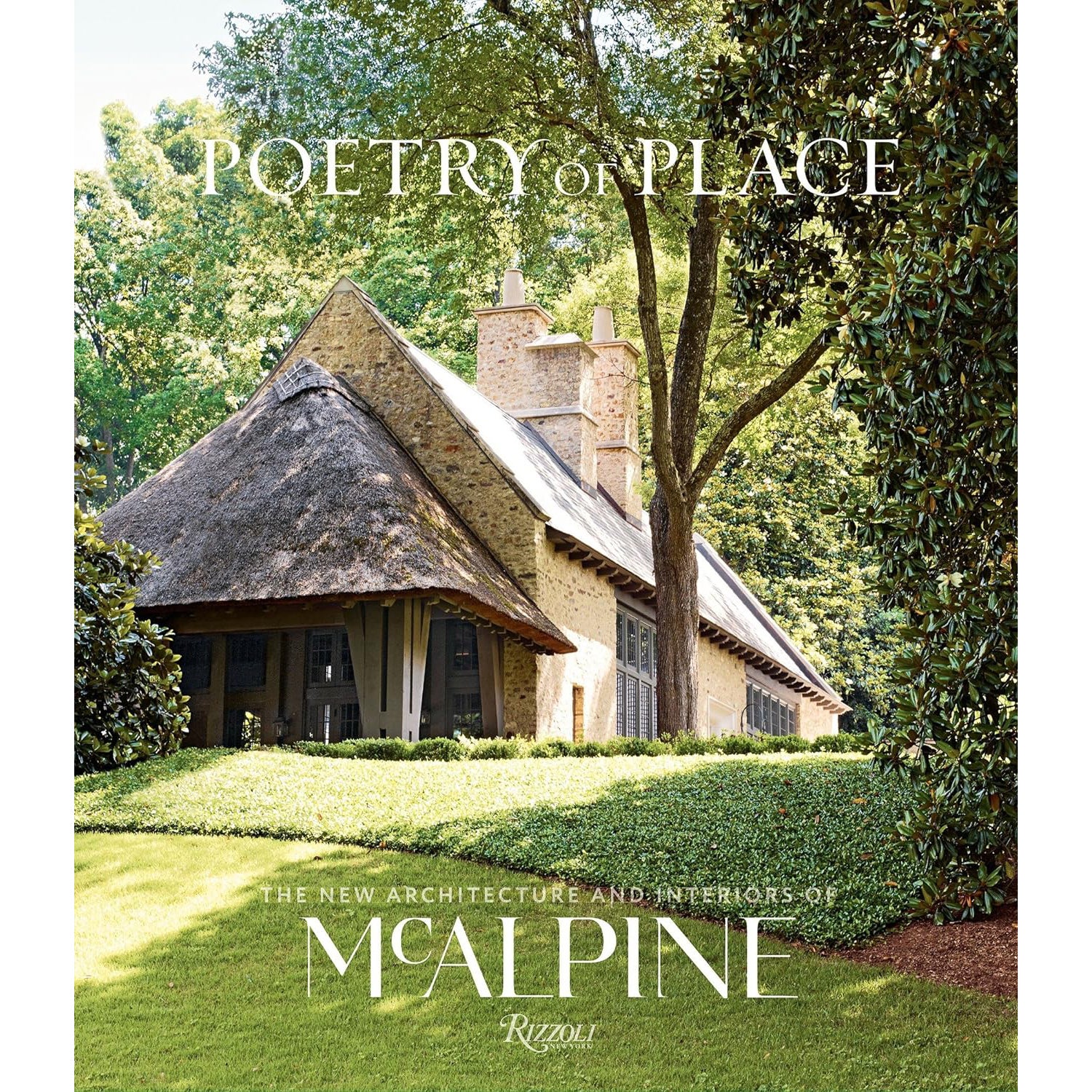 Poetry of Place: The New Architecture and Interiors of McAlpine ...
